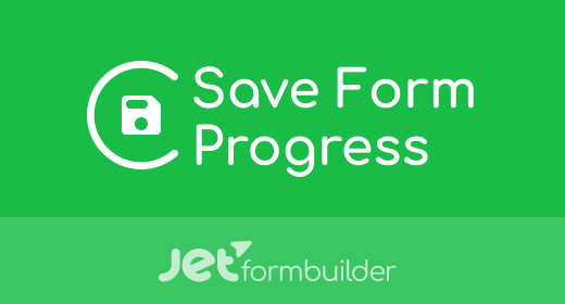 افزونه ذخیره خودکار پیشرفت فرم‌ها  JetFormBuilder Save Form Progress Addon نسخه 1.0.11